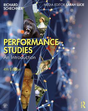 Performance Studies: An Introduction de Richard Schechner