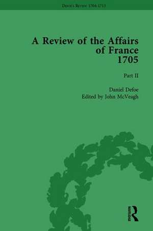 Defoe's Review 1704-13, Volume 2 (1705), Part II de John McVeagh