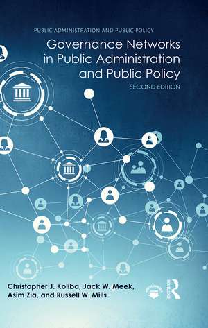 Governance Networks in Public Administration and Public Policy de Christopher J. Koliba