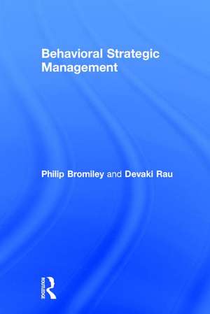 Behavioral Strategic Management de Philip Bromiley