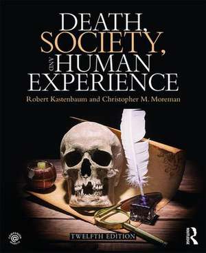 Death, Society, and Human Experience de Robert Kastenbaum