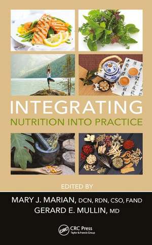 Integrating Nutrition into Practice de Mary J. Marian