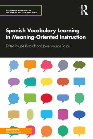 Spanish Vocabulary Learning in Meaning-Oriented Instruction de Joe Barcroft