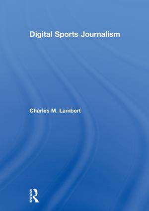 Digital Sports Journalism de Charles Lambert