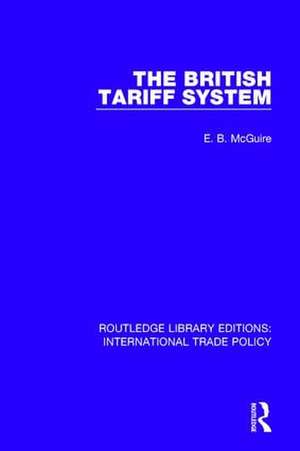 The British Tariff System de E.B. McGuire