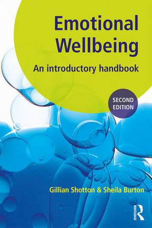 Emotional Wellbeing: An Introductory Handbook for Schools de Gillian Shotton