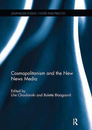 Cosmopolitanism and the New News Media de Lilie Chouliaraki