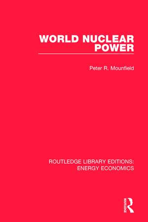 World Nuclear Power de Peter R Mounfield