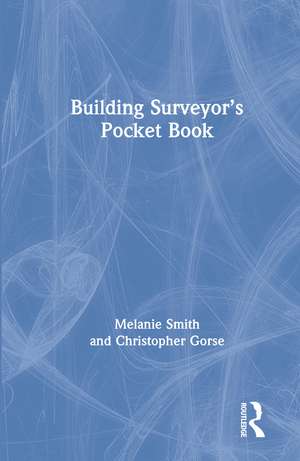 Building Surveyor’s Pocket Book de Melanie Smith