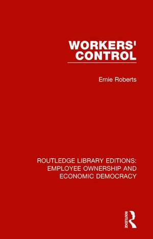 Workers' Control de Ernie Roberts