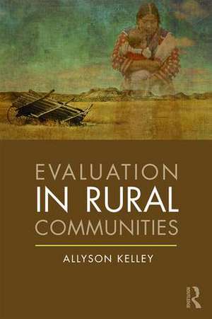 Evaluation in Rural Communities de Allyson Kelley