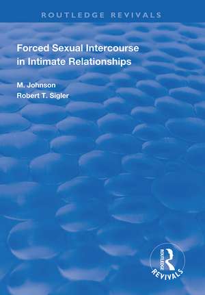 Forced Sexual Intercourse in Intimate Relationships de Ida M. Johnson