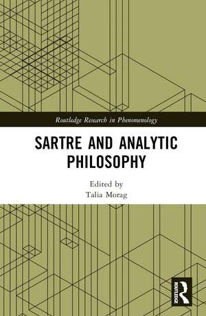 Sartre and Analytic Philosophy de Talia Morag