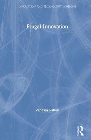 Frugal Innovation de Vanessa Ratten