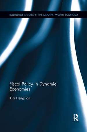 Fiscal Policy in Dynamic Economies de Kim Heng Tan