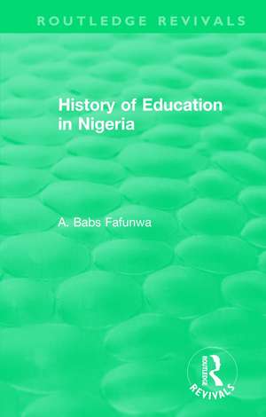 History of Education in Nigeria de A. Babs Fafunwa