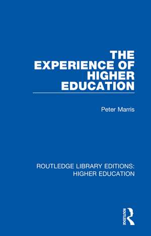 The Experience of Higher Education de Peter Marris