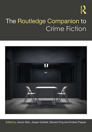 The Routledge Companion to Crime Fiction de Janice Allan