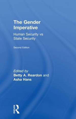 The Gender Imperative: Human Security vs State Security de Betty A. Reardon