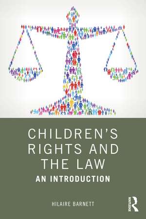 Children's Rights and the Law: An Introduction de Hilaire Barnett