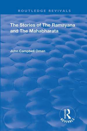 The Stories of the Ramayana and the Mahabharata de John Campbell Oman