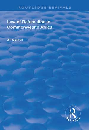 Law of Defamation in Commonwealth Africa de Jill Cottrell