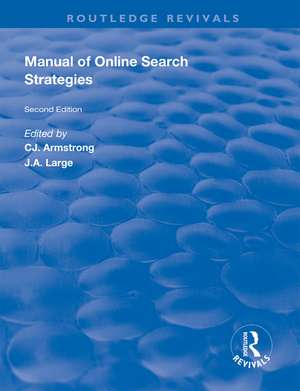 Manual of Online Search Strategies de C.J. Armstrong