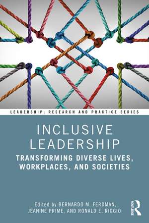 Inclusive Leadership: Transforming Diverse Lives, Workplaces, and Societies de Bernardo M. Ferdman