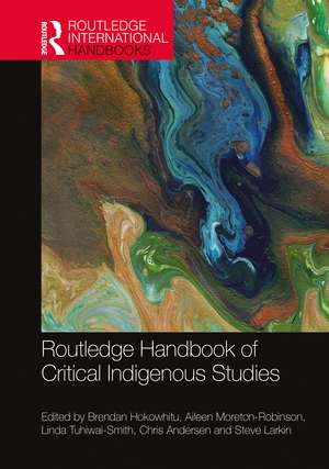 Routledge Handbook of Critical Indigenous Studies de Brendan Hokowhitu