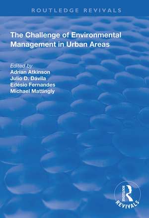 The Challenge of Environmental Management in Urban Areas de Adrian Atkinson