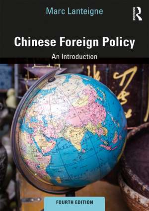 Chinese Foreign Policy: An Introduction de Marc Lanteigne