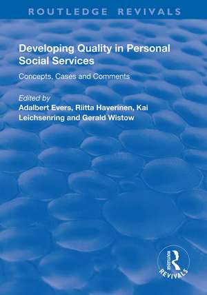 Developing Quality in Personal Social Services: Concepts, Cases and Comments de Adalbert Evers