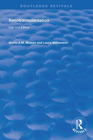 Xenotransplantation: Law and Ethics de Sheila A. M. McLean