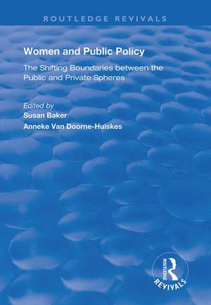 Women and Public Policy: The Shifting Boundaries Between the Public and Private Spheres de Susan Baker