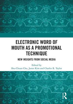 Electronic Word of Mouth as a Promotional Technique: New Insights from Social Media de Shu-Chuan Chu