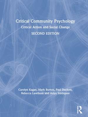 Critical Community Psychology: Critical Action and Social Change de Carolyn Kagan