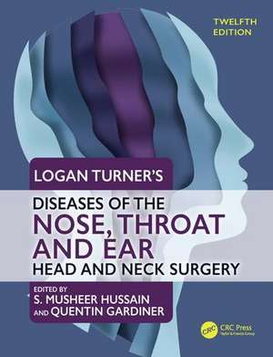 Logan Turner's Diseases of the Nose, Throat and Ear de Quentin Gardiner