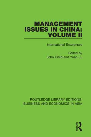 Management Issues in China: Volume 2: International Enterprises de John Child