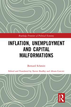 Inflation, Unemployment and Capital Malformations de Bernard Schmitt