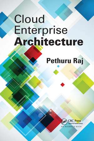 Cloud Enterprise Architecture de Pethuru Raj