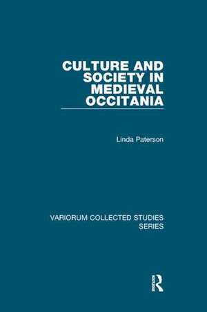 Culture and Society in Medieval Occitania de Linda Paterson