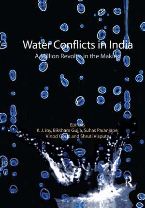 Water Conflicts in India: A Million Revolts in the Making de K.J. Joy