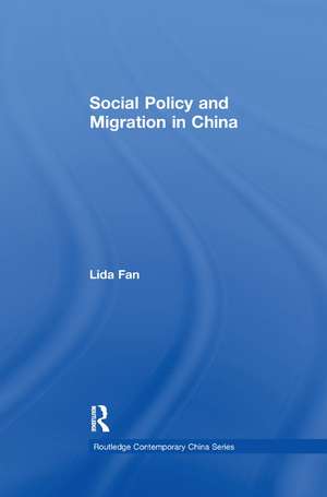 Social Policy and Migration in China de Lida Fan