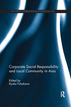 Corporate Social Responsibility and Local Community in Asia de Kyoko Fukukawa