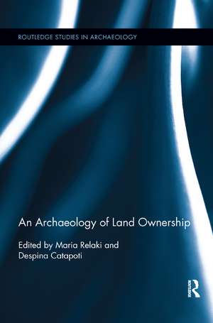 An Archaeology of Land Ownership de Maria Relaki