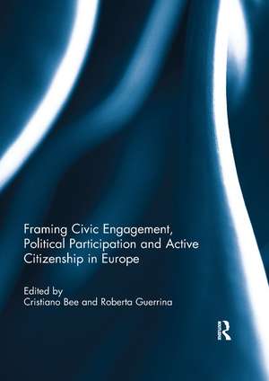 Framing Civic Engagement, Political Participation and Active Citizenship in Europe de Cristiano Bee