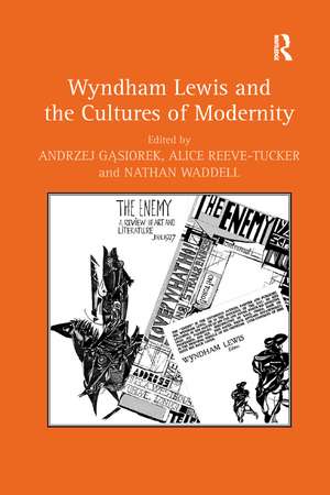 Wyndham Lewis and the Cultures of Modernity de Andrzej Gasiorek