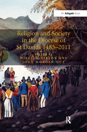 Religion and Society in the Diocese of St Davids 1485-2011 de John Morgan-Guy