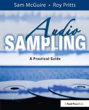 Audio Sampling: A Practical Guide de Sam McGuire