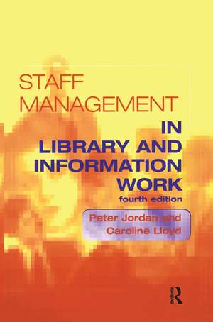 Staff Management in Library and Information Work de Peter Jordan